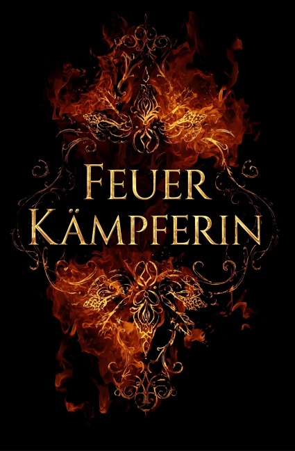 Feuerkämpferin - Claudia Wilmeroth