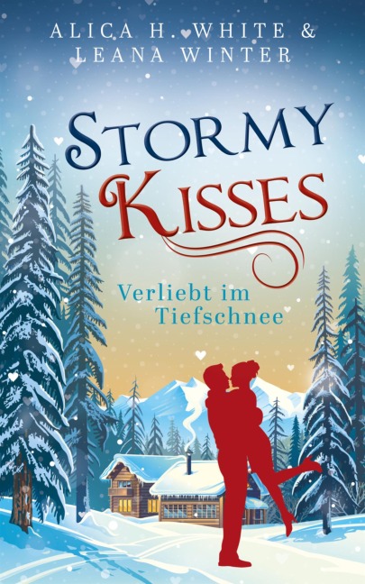 Stormy Kisses - Alica H. White, Leana Winter