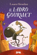Cover-Bild zum Titel 'Il ladro gourmet' von 'Laura Orsolini'