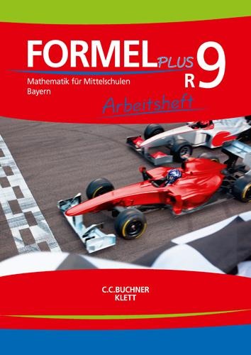 Formel PLUS 9R. Arbeitsheft Klasse 9 (Kurs R). Ausgabe Bayern Mittelschule - 