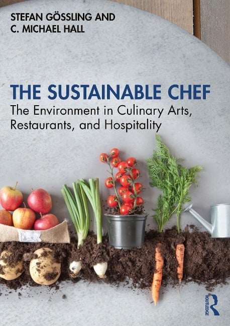 The Sustainable Chef - Stefan Gössling, C. Michael Hall