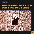 Cover-Bild zum Titel 'Tao Te King: Das Buch vom Sinn und Leben' von 'Laotse'