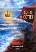 Cover-Bild zum Titel 'Tränen der Götter' von 'Ulrich Drexler'