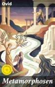 Cover-Bild zum Titel 'Metamorphosen' von 'Ovid'