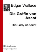 Cover-Bild zum Titel 'Die Gräfin von Ascot' von 'Edgar Wallace, Edgar Wallace, Edgar Wallace, Edgar Wallace'