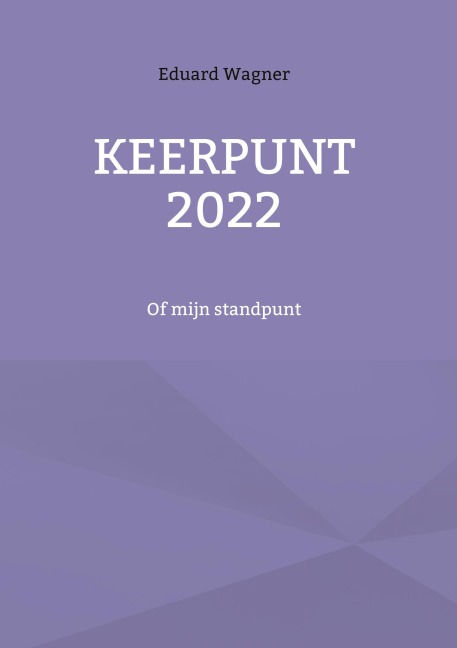 Keerpunt 2022 - Eduard Wagner
