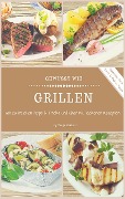 Cover-Bild zum Titel 'Gewusst wie - Grillen!' von 'Tanja Eckhart'