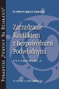 Managing Conflict with Direct Reports (Polish) - Barbara Popejoy, Brenda J McManigle