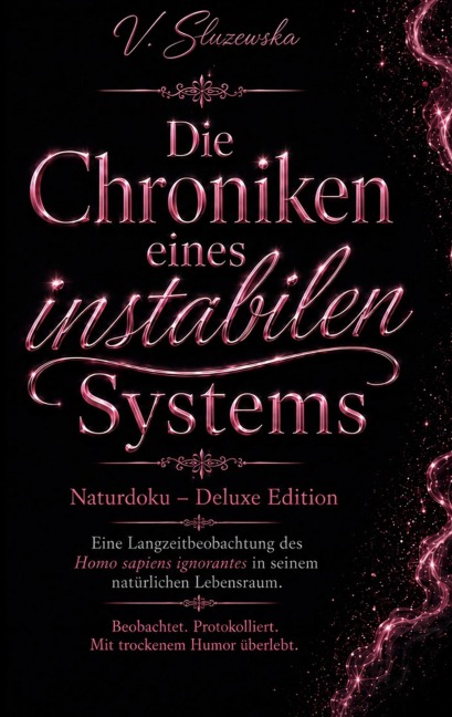 Die Chroniken eines instabilen Systems - V. Sluzewska