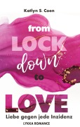 Cover-Bild zum Titel 'From Lockdown to Love' von 'Katlyn S. Coen'