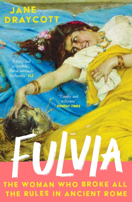 Fulvia - Jane Draycott