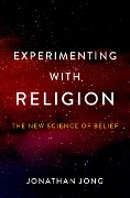 Cover-Bild zum Titel 'Experimenting with Religion' von 'Jonathan Jong'