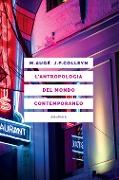 Cover-Bild zum Titel 'L' antropologia del mondo contemporaneo' von 'Marc Augé, Jean-Paul Colleyn'