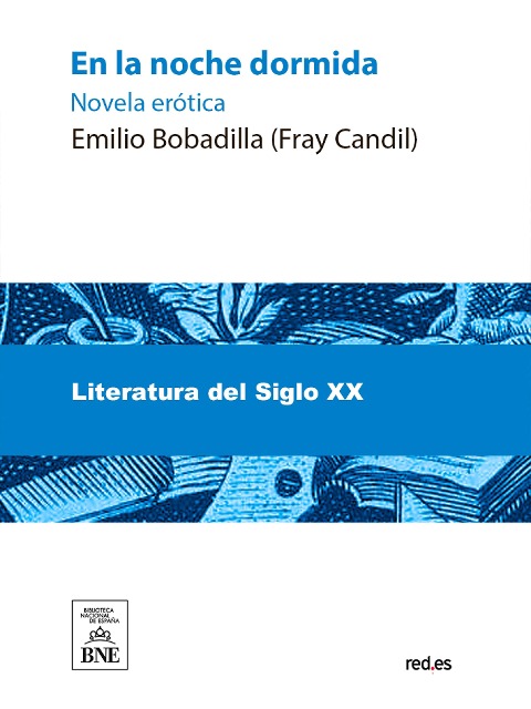 En la noche dormida-- (novela erótica) - Emilio Bobadilla