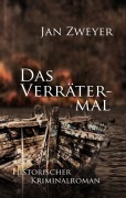 Cover-Bild zum Titel 'Das Verrätermal' von 'Jan Zweyer'