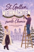 Cover-Bild zum Titel 'St. Gallen, Weihnachten und eine zweite Chance' von 'Jakob Horn'