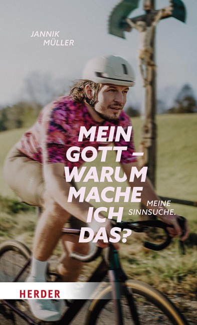 Mein Gott, warum mache ich das? - Jannik Müller
