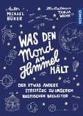 Was den Mond am Himmel hält - Michael Büker