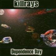 Dependence Day - Killrays