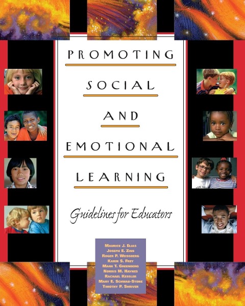 Promoting Social and Emotional Learning - Maurice J. Elias, Joseph E. Zins, Roger P. Weissberg