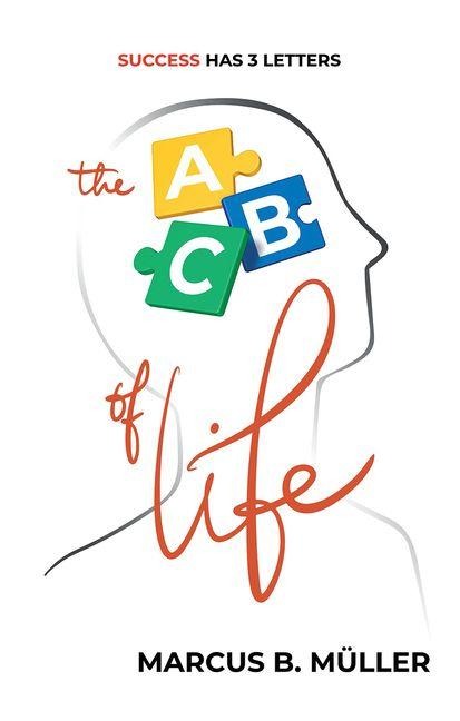 The ABC of Life - Marcus B Muller