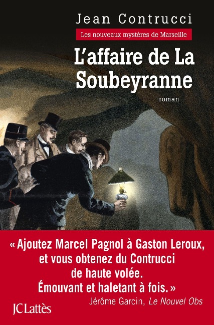 L'affaire de la Soubeyranne - Jean Contrucci