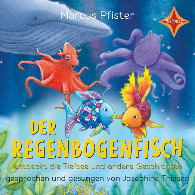 Der Regenbogenfisch entdeckt die Tiefsee - Der Regenbogenfisch - und andere Geschichten, Geschichtensammlung 2 - Marcus Pfister