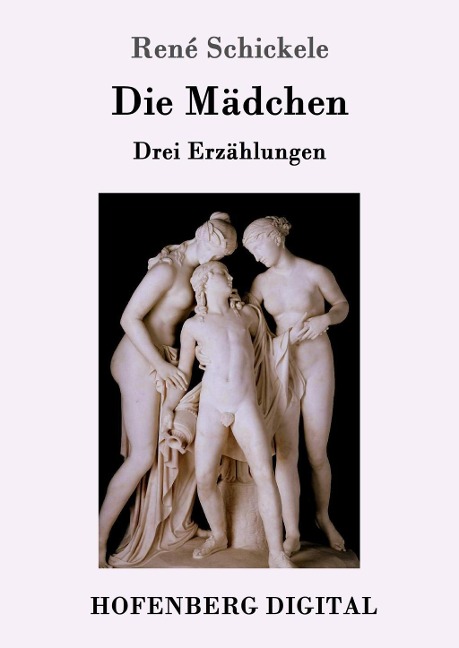 Die Mädchen - René Schickele