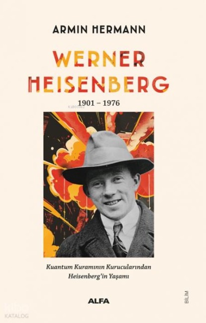 Werner Heisenberg 1901 - 1976 - Armin Hermann