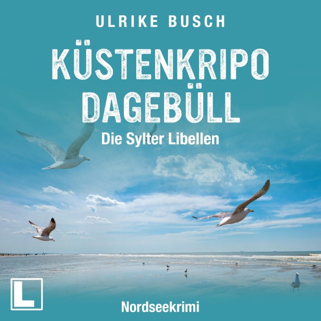 Küstenkripo Dagebüll - Die Sylter Libellen - Ulrike Busch