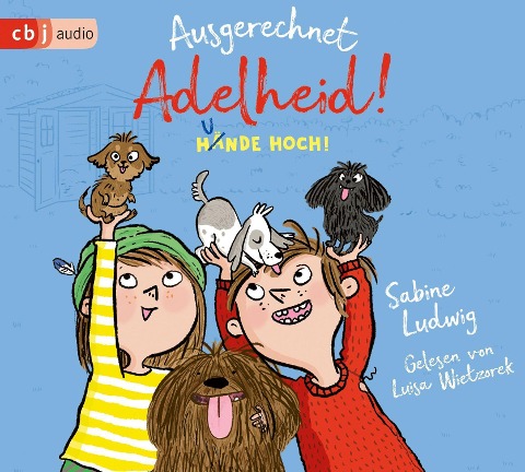 Ausgerechnet Adelheid! - Hunde hoch! - Sabine Ludwig