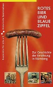 Rotes Bier und blaue Zipfel - Martin Schieber, Bernd Windsheimer