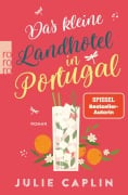 Cover-Bild zum Titel 'Das kleine Landhotel in Portugal' von 'Julie Caplin'