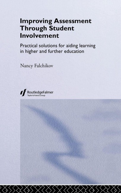 Improving Assessment through Student Involvement - Nancy Falchikov