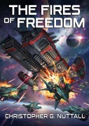 Cover-Bild zum Titel 'The Fires of Freedom (A Learning Experience, #9)' von 'Christopher G. Nuttall'