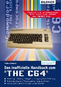 Cover-Bild zum Titel 'Das inoffizielle Handbuch zum "THE C64" mini und maxi:' von 'Andreas Zintzsch'
