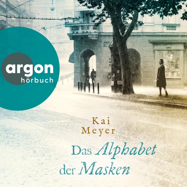 Das Alphabet der Masken - Kai Meyer
