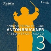 Cover-Bild zum Titel 'Bruckner: Symphony No. 3 "Wagner Symphony"' von 'Pablo Heras-Casado Anima Eterna'