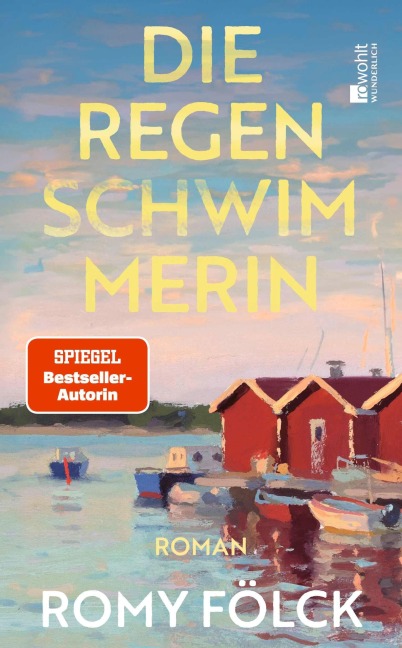 Die Regenschwimmerin - Romy Fölck