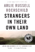 Cover-Bild zum Titel 'Strangers In Their Own Land' von 'Arlie Russell Hochschild'