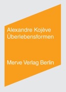 Cover-Bild zum Titel 'Überlebensformen' von 'Alexandre Kojève'