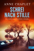 Cover-Bild zum Titel 'Schrei nach Stille' von 'Anne Chaplet'