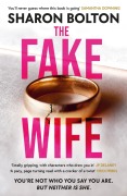 Cover-Bild zum Titel 'The Fake Wife' von 'Sharon Bolton'