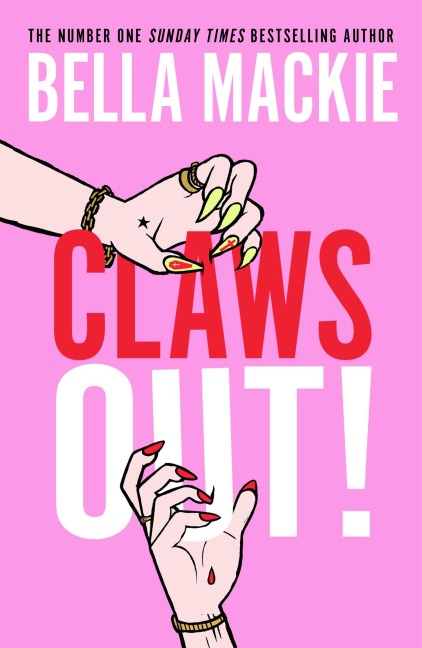 Claws Out! - Bella Mackie