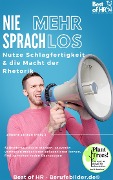 Cover-Bild zum Titel 'Nie mehr sprachlos! Nutze Schlagfertigkeit & die Macht der Rhetorik' von 'Simone Janson'