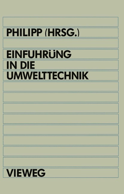 Einführung in die Umwelttechnik - Bertram Philipp