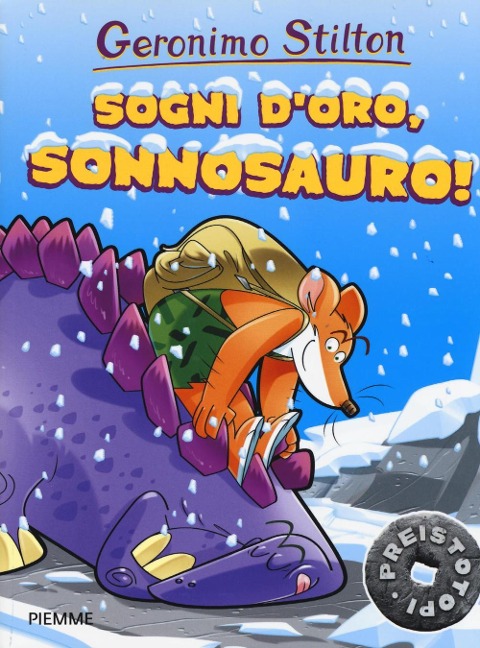 Sogni d'oro, Sonnosauro! Preistotopi - Geronimo Stilton