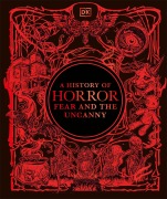 Cover-Bild zum Titel 'A History of Horror, Fear, and the Uncanny' von 'Dk'