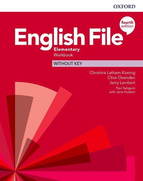 English File: Elementary. Workbook without Key - Christina Latham-Koenig, Clive Oxenden, Jerry Lambert