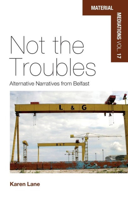 Not the Troubles - Karen Lane